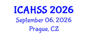 International Conference on Arts, Humanities and Social Sciences (ICAHSS) September 06, 2026 - Prague, Czechia