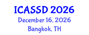 International Conference on Arts, Society and Sustainable Development (ICASSD) December 16, 2026 - Bangkok, Thailand International Conference on Arts, Society and Sustainable Development (ICASSD) December 16, 2026 - Bangkok, Thailand