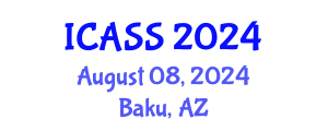 International Conference on Astronomy and Space Sciences (ICASS) August 08, 2024 - Baku, Azerbaijan