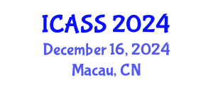 International Conference on Astronomy and Space Sciences (ICASS) December 16, 2024 - Macau, China