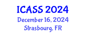 International Conference on Astronomy and Space Sciences (ICASS) December 16, 2024 - Strasbourg, France