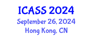 International Conference on Astronomy and Space Sciences (ICASS) September 26, 2024 - Hong Kong, China