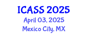 International Conference on Astronomy and Space Sciences (ICASS) April 03, 2025 - Mexico City, Mexico