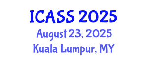 International Conference on Astronomy and Space Sciences (ICASS) August 23, 2025 - Kuala Lumpur, Malaysia