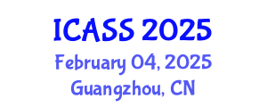 International Conference on Astronomy and Space Sciences (ICASS) February 04, 2025 - Guangzhou, China