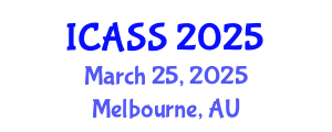 International Conference on Astronomy and Space Sciences (ICASS) March 25, 2025 - Melbourne, Australia