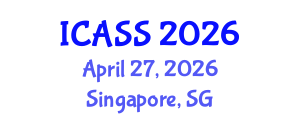 International Conference on Astronomy and Space Sciences (ICASS) April 27, 2026 - Singapore, Singapore International Conference on Astronomy and Space Sciences (ICASS) April 27, 2026 - Singapore, Singapore
