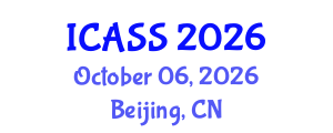 International Conference on Astronomy and Space Sciences (ICASS) October 06, 2026 - Beijing, China International Conference on Astronomy and Space Sciences (ICASS) October 06, 2026 - Beijing, China