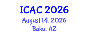 International Conference on Astrophysics and Cosmology (ICAC) August 14, 2026 - Baku, Azerbaijan International Conference on Astrophysics and Cosmology (ICAC) August 14, 2026 - Baku, Azerbaijan