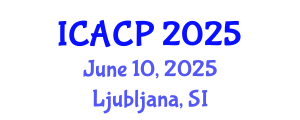 International Conference on Atmospheric Chemistry and Physics (ICACP) June 10, 2025 - Ljubljana, Slovenia