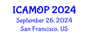 International Conference on Atomic, Molecular and Optical Physics (ICAMOP) September 26, 2024 - San Francisco, United States