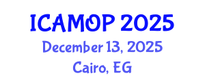 International Conference on Atomic, Molecular and Optical Physics (ICAMOP) December 13, 2025 - Cairo, Egypt