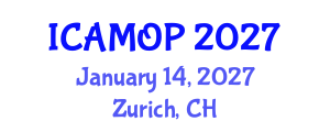 International Conference on Atomic, Molecular and Optical Physics (ICAMOP) January 14, 2027 - Zurich, Switzerland International Conference on Atomic, Molecular and Optical Physics (ICAMOP) January 14, 2027 - Zurich, Switzerland