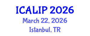 International Conference on Audio, Language and Image Processing (ICALIP) March 22, 2026 - Istanbul, Turkey