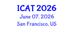 International Conference on Auditing Technology (ICAT) June 07, 2026 - San Francisco, United States