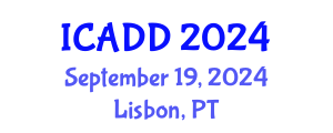 International Conference on Autism and Developmental Disorders (ICADD) September 19, 2024 - Lisbon, Portugal
