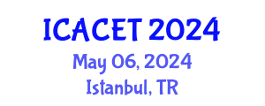 International Conference on Automatic Control Engineering and Technology (ICACET) May 06, 2024 - Istanbul, Turkey