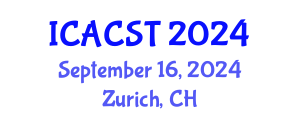 International Conference on Automatic Control Systems and Technologies (ICACST) September 16, 2024 - Zurich, Switzerland