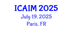 International Conference on Automation and Intelligent Manufacturing (ICAIM) July 19, 2025 - Paris, France