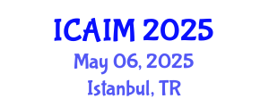 International Conference on Automation and Intelligent Manufacturing (ICAIM) May 06, 2025 - Istanbul, Turkey