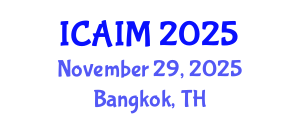International Conference on Automation and Intelligent Manufacturing (ICAIM) November 29, 2025 - Bangkok, Thailand