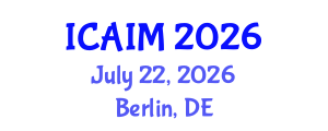 International Conference on Automation and Intelligent Manufacturing (ICAIM) July 22, 2026 - Berlin, Germany