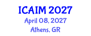 International Conference on Automation and Intelligent Manufacturing (ICAIM) April 08, 2027 - Athens, Greece