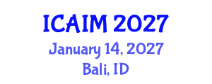 International Conference on Automation and Intelligent Manufacturing (ICAIM) January 14, 2027 - Bali, Indonesia International Conference on Automation and Intelligent Manufacturing (ICAIM) January 14, 2027 - Bali, Indonesia