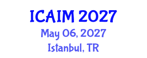 International Conference on Automation and Intelligent Manufacturing (ICAIM) May 06, 2027 - Istanbul, Turkey International Conference on Automation and Intelligent Manufacturing (ICAIM) May 06, 2027 - Istanbul, Turkey