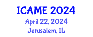International Conference on Automation and Mechatronics Engineering (ICAME) April 22, 2024 - Jerusalem, Israel