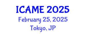 International Conference on Automation and Mechatronics Engineering (ICAME) February 25, 2025 - Tokyo, Japan