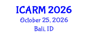 International Conference on Automation, Robotics and Mechatronics (ICARM) October 25, 2026 - Bali, Indonesia