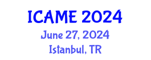 International Conference on Automotive and Mechanical Engineering (ICAME) June 28, 2024 - Istanbul, Turkey
