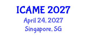 International Conference on Automotive and Mechanical Engineering (ICAME) April 24, 2027 - Singapore, Singapore International Conference on Automotive and Mechanical Engineering (ICAME) April 24, 2027 - Singapore, Singapore