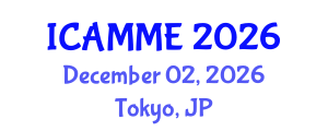 International Conference on Automotive, Mechanical and Materials Engineering (ICAMME) December 02, 2026 - Tokyo, Japan International Conference on Automotive, Mechanical and Materials Engineering (ICAMME) December 02, 2026 - Tokyo, Japan