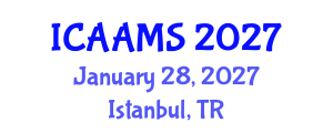 International Conference on Autonomous Agents and Multiagent Systems (ICAAMS) January 28, 2027 - Istanbul, Turkey International Conference on Autonomous Agents and Multiagent Systems (ICAAMS) January 28, 2027 - Istanbul, Turkey