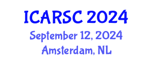 International Conference on Autonomous Robot Systems and Communications (ICARSC) September 12, 2024 - Amsterdam, Netherlands