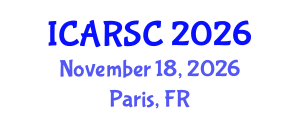 International Conference on Autonomous Robot Systems and Communications (ICARSC) November 18, 2026 - Paris, France