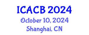 International Conference on Autophagy and Cell Biology (ICACB) October 10, 2024 - Shanghai, China