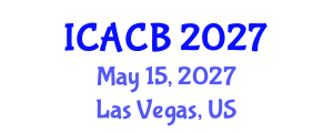 International Conference on Autophagy and Cell Biology (ICACB) May 15, 2027 - Las Vegas, United States International Conference on Autophagy and Cell Biology (ICACB) May 15, 2027 - Las Vegas, United States