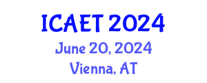 International Conference on Aviation Engineering and Technology (ICAET) June 20, 2024 - Vienna, Austria