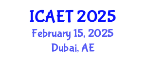 International Conference on Aviation Engineering and Technology (ICAET) February 15, 2025 - Dubai, United Arab Emirates
