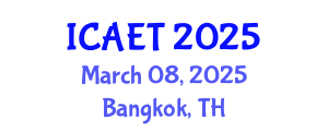 International Conference on Aviation Engineering and Technology (ICAET) March 08, 2025 - Bangkok, Thailand