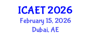 International Conference on Aviation Engineering and Technology (ICAET) February 15, 2026 - Dubai, United Arab Emirates