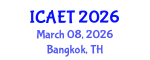 International Conference on Aviation Engineering and Technology (ICAET) March 08, 2026 - Bangkok, Thailand