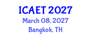 International Conference on Aviation Engineering and Technology (ICAET) March 08, 2027 - Bangkok, Thailand