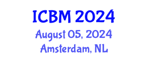 International Conference on B2B Marketing (ICBM) August 05, 2024 - Amsterdam, Netherlands
