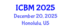 International Conference on B2B Marketing (ICBM) December 20, 2025 - Honolulu, United States