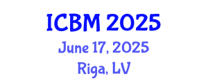 International Conference on B2B Marketing (ICBM) June 17, 2025 - Riga, Latvia