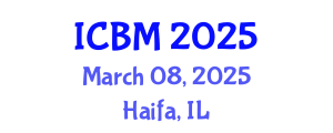 International Conference on B2B Marketing (ICBM) March 08, 2025 - Haifa, Israel